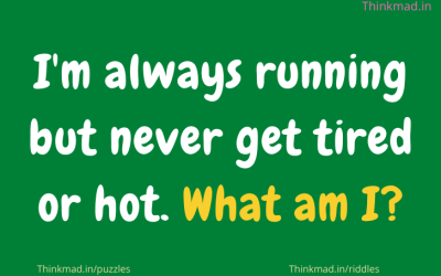 I am always running but never get tired or hot. What am I?