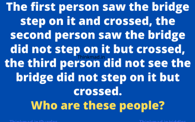 3 persons crossed the bridge, who are these people riddle with answer