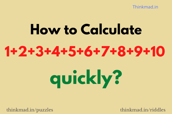 How Do You Calculate 1 2 3 4 5 6 7 8 9 10 Quickly Thinkmad