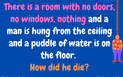 There is a room with no doors no windows nothing and a man is hung riddle with answer