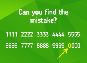 Spot the mistake in the picture riddle answer  1111, 2222, 3333, 4444, 5555, 6666, 7777, 8888 ....